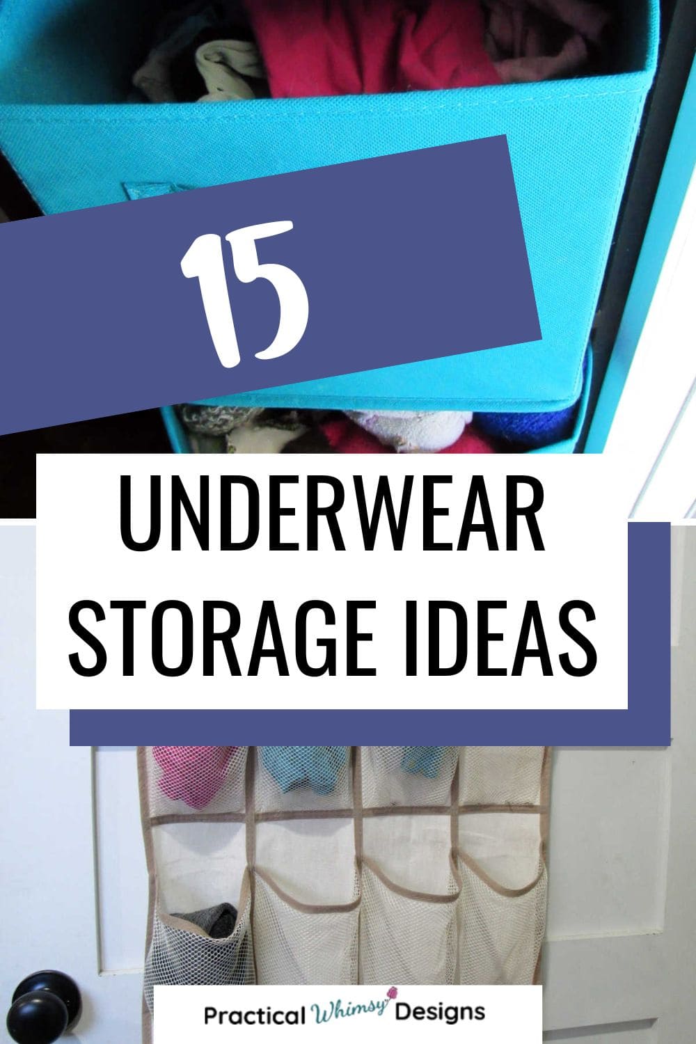 How to Organize Underwear in a Closet: 15 Easy Ideas - Practical Whimsy ...
