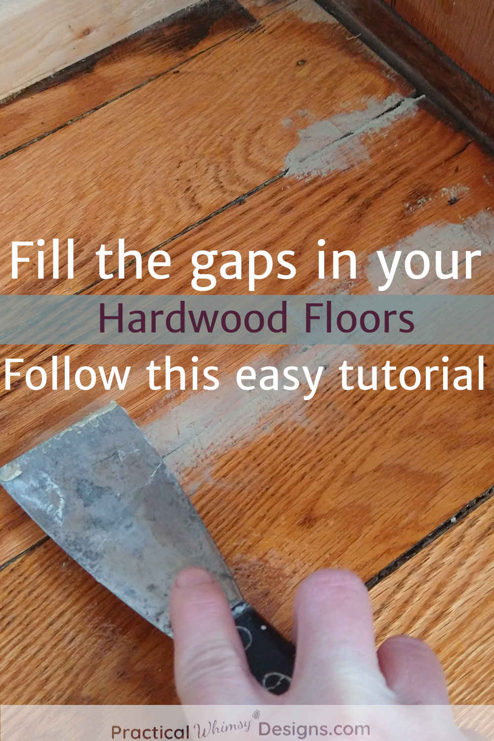 how-to-fix-gaps-in-hardwood-floors-practical-whimsy-designs