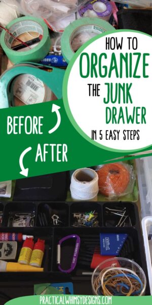 How to Organize Your Junk Drawer In 5 Easy Steps - Practical Whimsy Designs