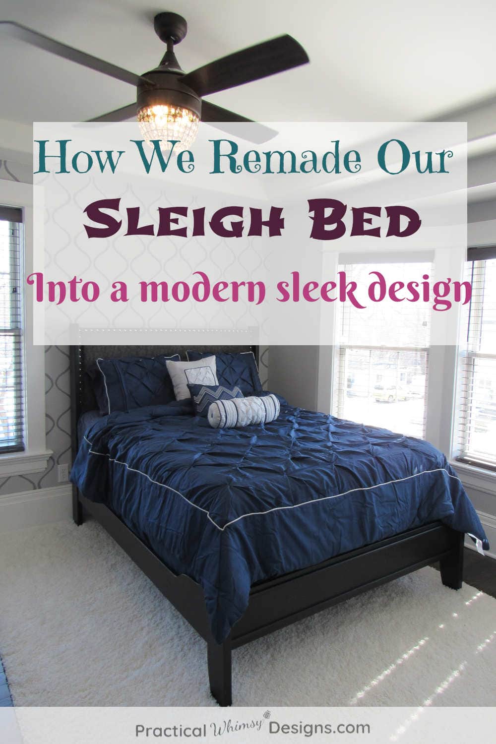 Queen Sleigh Bed Makeover - Practical Whimsy Designs